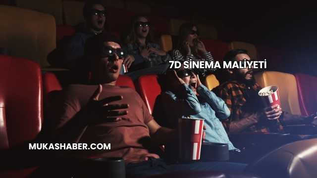 7D Sinema Maliyeti