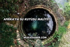 Afrika'ya Su Kuyusu Maliyeti