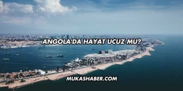 Angola'da Hayat Ucuz mu?