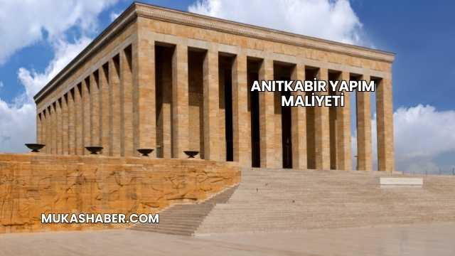 Anıtkabir Yapım Maliyeti
