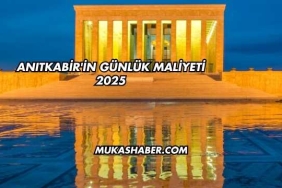 Anıtkabir'in Günlük Maliyeti 2025