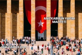 Anıtkabir'in Yapım Maliyeti