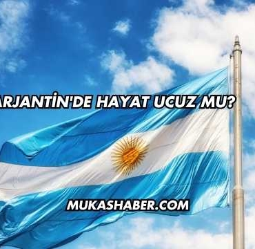 Arjantin'de Hayat Ucuz mu?