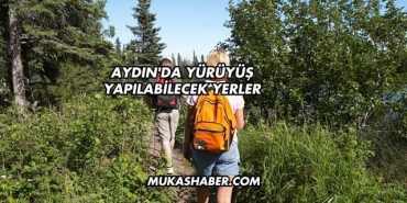 Aydın'da Yürüyüş Yapılabilecek Yerler
