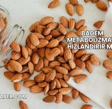 Badem Metabolizmayı Hızlandırır mı?