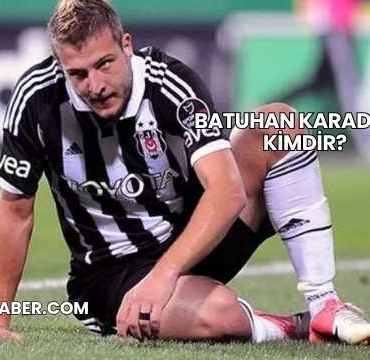 Batuhan Karadeniz Kimdir?