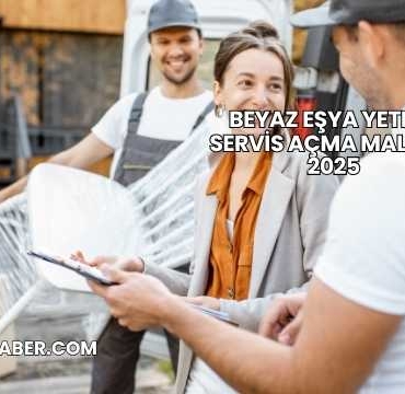 Beyaz Eşya Yetkili Servis Açma Maliyeti 2025