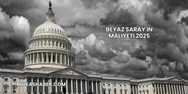 Beyaz Saray'ın Maliyeti 2025