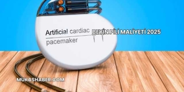 Beyin Pili Maliyeti 2025