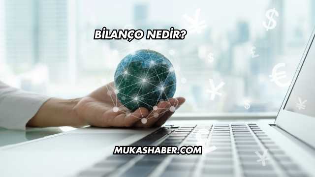 Bilanço Nedir?