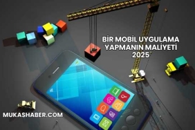 Bir Mobil Uygulama Yapmanın Maliyeti 2025