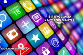 Bir Uygulama Yapmanın Maliyeti 2025