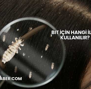 Bit İçin Hangi İlaç Kullanılır?