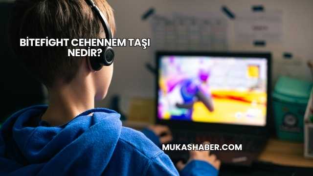 Bitefight Cehennem Taşı Nedir?