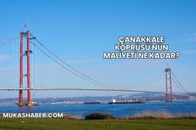 Çanakkale Köprüsü'nün Maliyeti Ne Kadar?