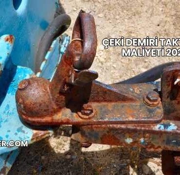 Çeki Demiri Taktırma Maliyeti 2025