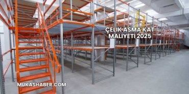 Çelik Asma Kat Maliyeti 2025