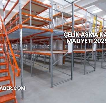 Çelik Asma Kat Maliyeti 2025