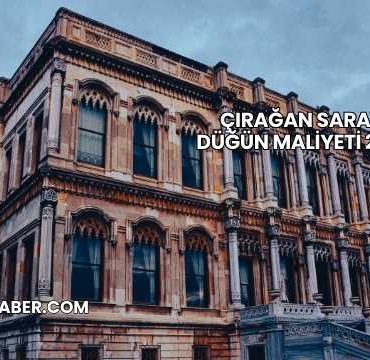 Çırağan Sarayı Düğün Maliyeti 2025