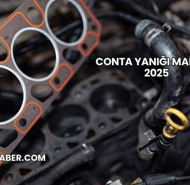 Conta Yanığı Maliyeti 2025