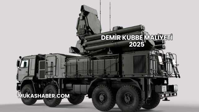 Demir Kubbe Maliyeti 2025