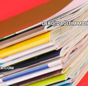 Dergi Dağıtım Maliyeti 2025