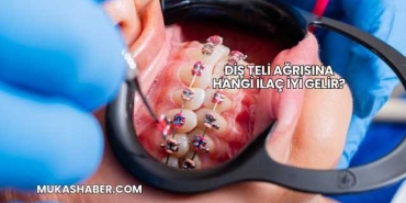 Diş Teli Ağrısına Hangi İlaç İyi Gelir?