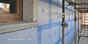 Dış Yalıtım Maliyeti 2025