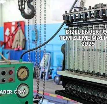 Dizel Enjektör Temizleme Maliyeti 2025
