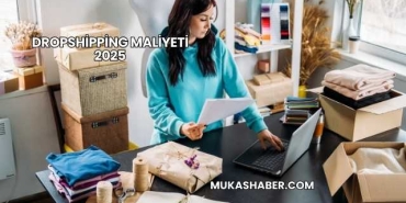 Dropshipping Maliyeti 2025