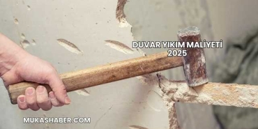 Duvar Yıkım Maliyeti 2025