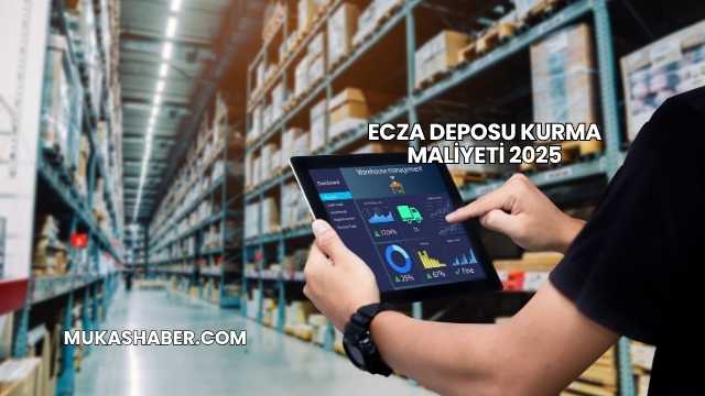 Ecza Deposu Kurma Maliyeti 2025