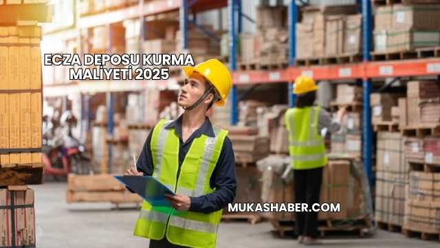 Ecza Deposu Kurma Maliyeti 2025