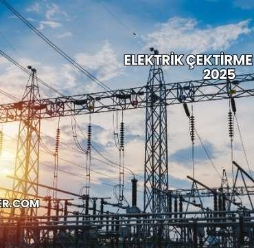 Elektrik Çektirme Maliyeti 2025