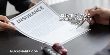 Elektrikli Araç Kaskosu Maliyeti 2025