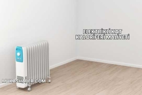 Elektrikli Kat Kaloriferi Maliyeti