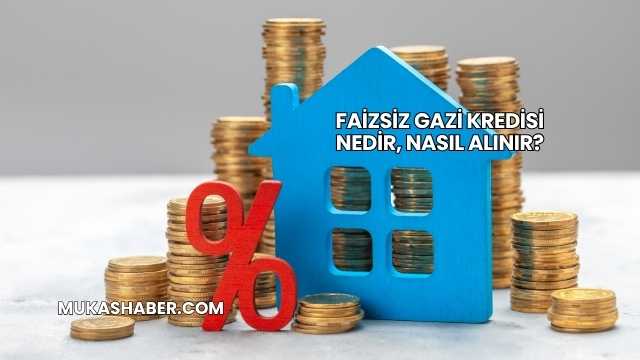 Faizsiz Gazi Kredisi Nedir, Nasıl Alınır?