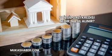 Faizsiz Gazi Kredisi Nedir, Nasıl Alınır?