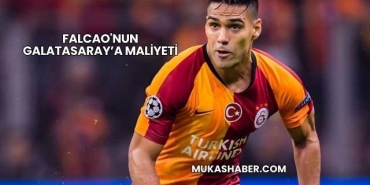 Falcao'nun Galatasaray’a Maliyeti