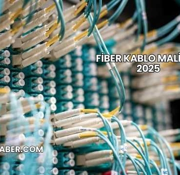 Fiber Kablo Maliyeti 2025