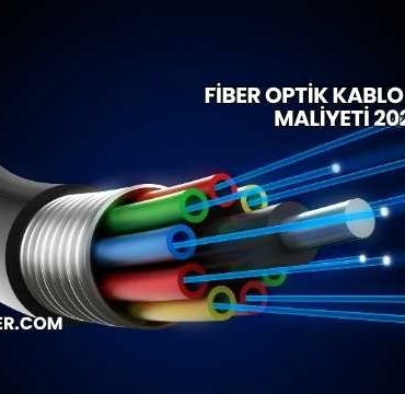 Fiber Optik Kablo Döşeme Maliyeti 2025