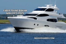 Fiber Tekne Bakım Maliyeti 2025