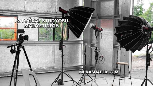 Fotoğraf Stüdyosu Maliyeti 2025