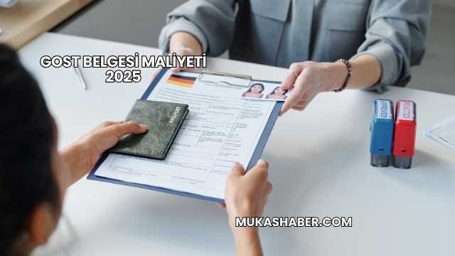 GOST Belgesi Maliyeti 2025