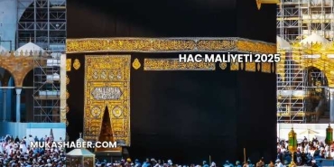 Hac Maliyeti 2025