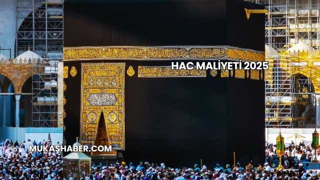 Hac Maliyeti 2025