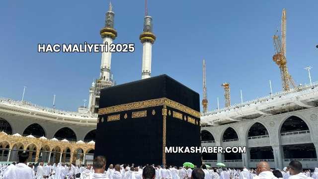 Hac Maliyeti 2025