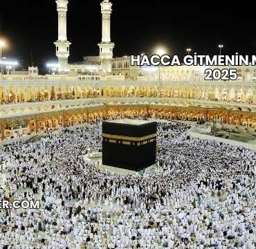 Hacca Gitmenin Maliyeti 2025