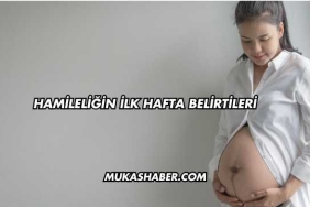 Hamileliğin İlk Hafta Belirtileri