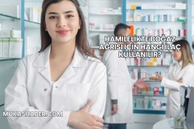 Hamilelikte Boğaz Ağrısı İçin Hangi İlaç Kullanılır?